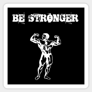 Be Strong Sticker